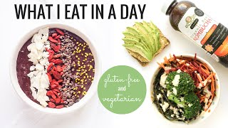 WHAT I EAT IN A DAY #1 | Gluten-Free & Vegetarian