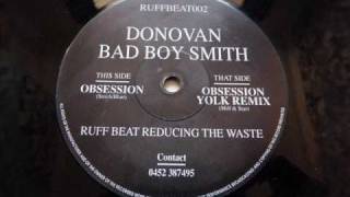 Donovan Bad Boy Smith - Obsession (Yolk Remix)