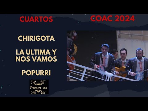 POPURRI CHIRIGOTA LA ULTIMA Y NOS VAMOS    (CON LETRA) CUARTOS COAC 2024