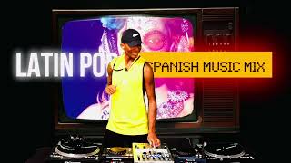 Latin Pop - [Spanish Dance Music Mix] (2025)
