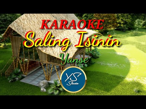 SALING ISININ versi KARAOKE - Yanse feat Dek Ulik,  tanpa vocal..