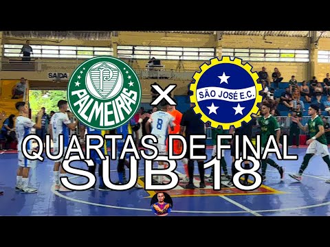 PALMEIRAS x SÃO JOSÉ SUB 18 - QUARTAS DE FINAL A1