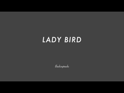 LADY BIRD chord progression - Jazz Backing Track Play Along