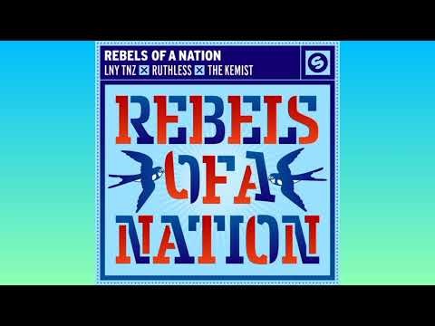 LNY TNZ x Ruthless x The Kemist - Rebel Of A Nation (Extended Mix)
