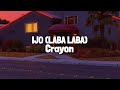 Crayon - Ijo (Laba Laba) [Lyrics]