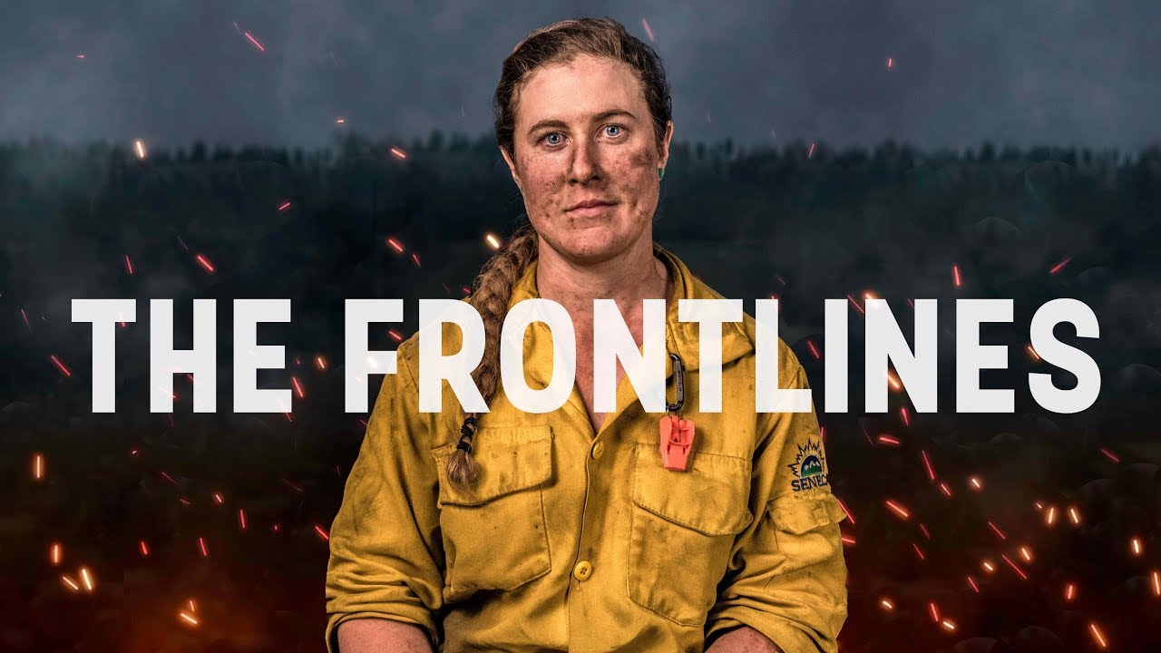 Meet the Frontlines: The Men & Women Who Fight Forest Fires