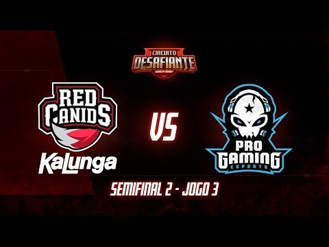 Circuito Desafiante 2019: 2ª Etapa - Semifinal 2 | RED Kalunga x ProGaming Esports (Jogo 3)