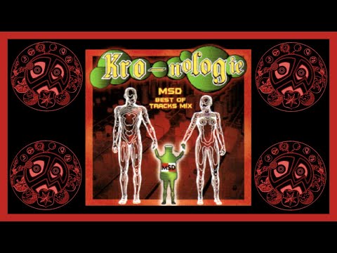 MSD - Kro.Nologie - MSD Best Of Tracks Mix