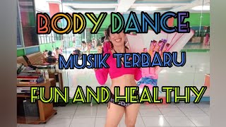 Download lagu BODY DANCE SERU DAN MUDAH DIIKUTI...FUN AND HEALTHY mp3
