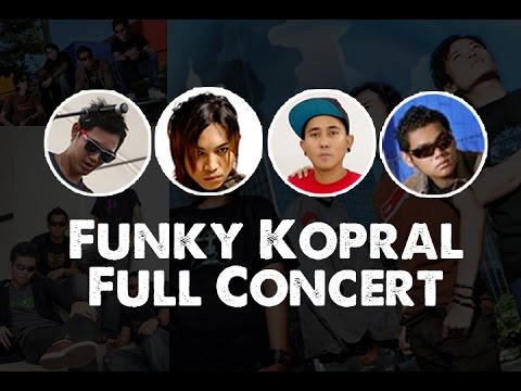 Funky Kopral [ FULL CONCERT ] Angga, Bondan Prakoso, Iman & Robby