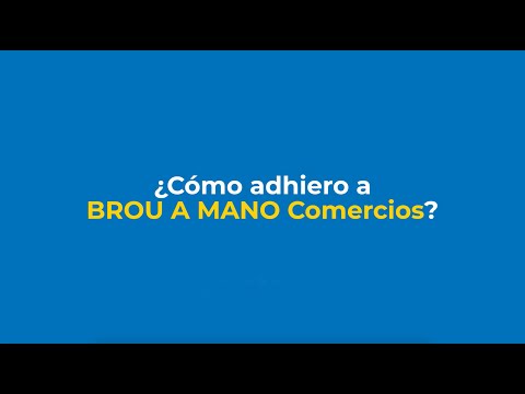 ¿Cómo adhiero a BROU A MANO Comercios?