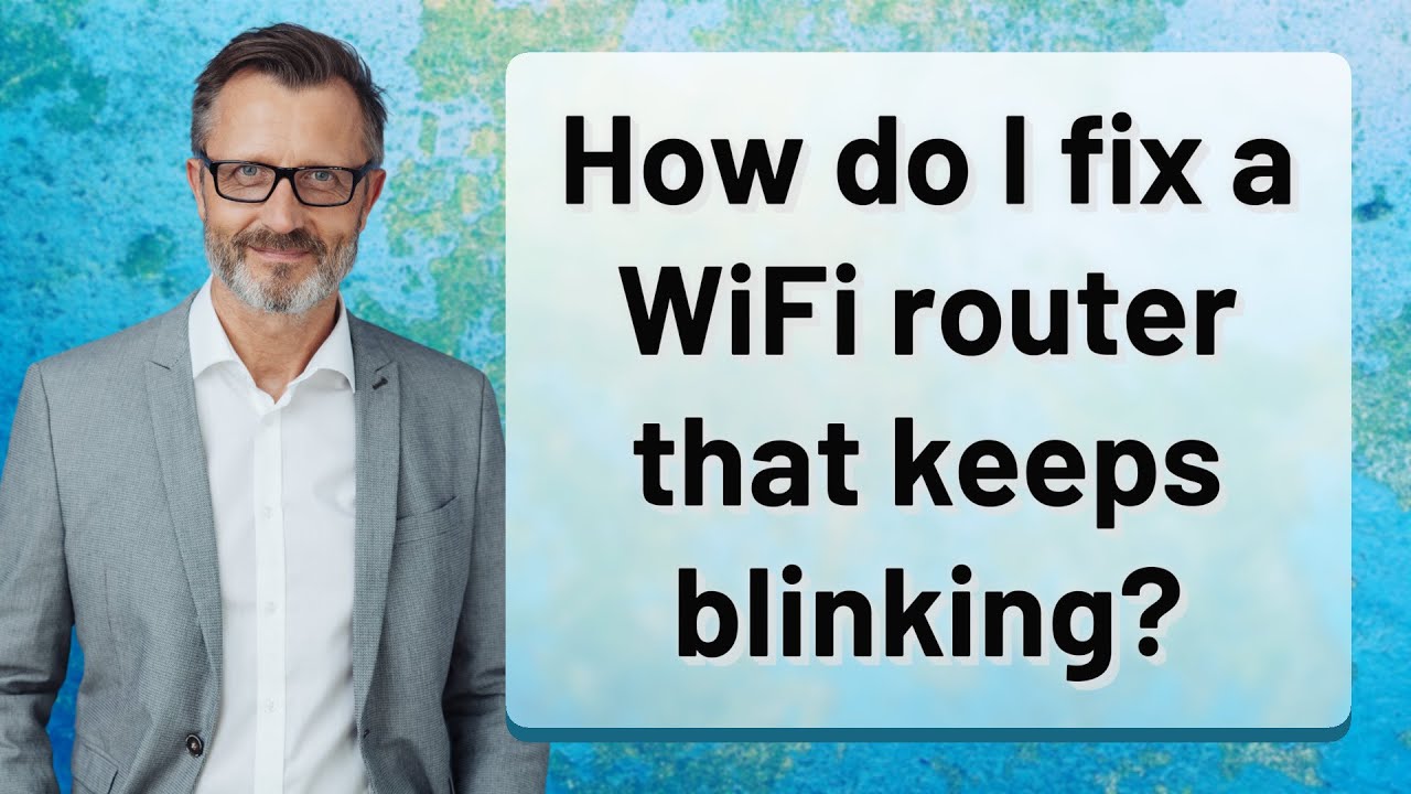 How do I fix a WiFi router that keeps blinking?