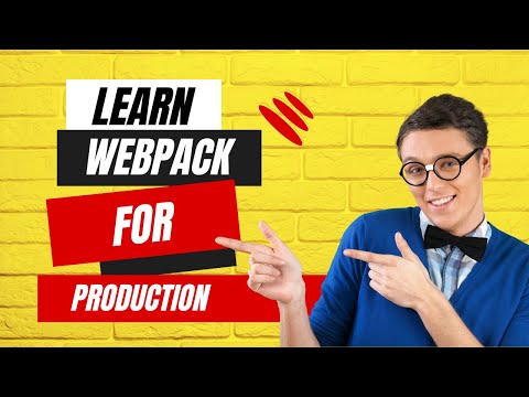 Learn Webpack For Production - Part 1