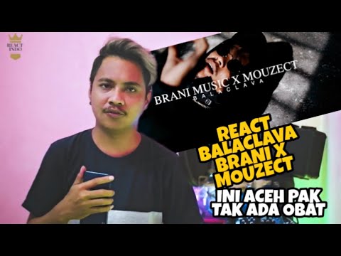 BRANI FEAT MOUZECT - BALACLAVA (Official MV) | REACTION | BRANI TERLALU API🔥