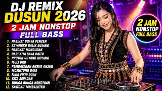 Download lagu 2 JAM NONSTOP | 🎧 DJ REMIX DUSUN 2026 #10 - FULL BASS - VOKAL EDGE mp3