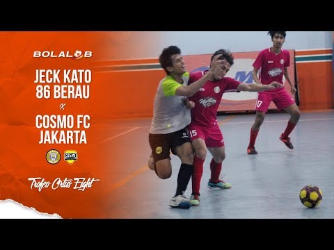 Trofeo Ortus Eight | Jeck Kato 86 Berau 2 - 3 Cosmo FC Jakarta