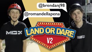 LAND OR DARE V2 ft. ROMAN DELLAPENA | GnarTV