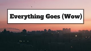 BROODS - Everything Goes (Wow) | Lyrics | Panda Music