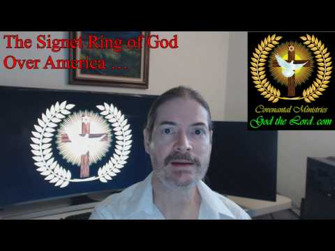 The Signet Ring of God Over America …