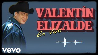 Valentin Elizalde - Y Cómo Quieres Qué Te Quiera