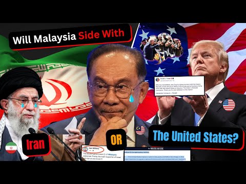 Will Malaysia Side With Iran or the USA?