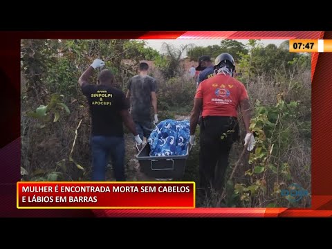 Polícia Civil investiga crime após encontrar corpo de mulher em um matagal em Barras 02 12 2020