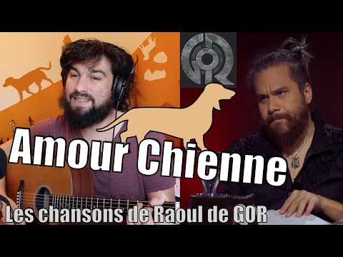 Amour Chienne - Chanson de Raoul/MV Game of Roles
