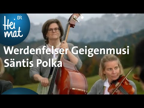 Werdenfelser Geigenmusi: Säntis Polka | Zsammg'spuit im Werdenfelser Land | BR Heimat - Volksmusik