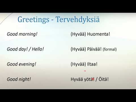 Learn Finnish! Lesson 2 Greetings -Tervehdyksiä in Burmese
