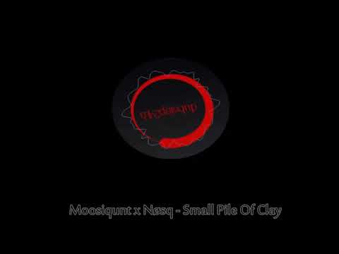 Moosiqunt x Nøsq - Small Pile Of Clay [dubstep24h.pl Premiere]