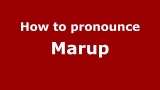 How to pronounce Marup