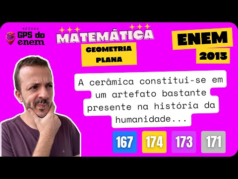 🐧 167. ENEM 2013 Geometria Plana | Questão 👉🏻"A cerâmica constitui-se em um artefato" | Matemática