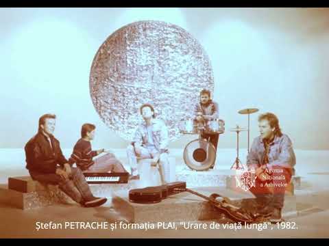 Ștefan PETRACHE și formația PLAI, "Urare de viață lungă", 1982.