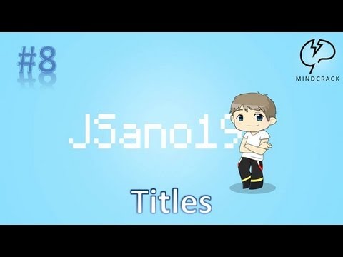 Minecraft - Mindcrack - Let's Play - S4 E008 - Titles