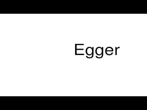 How to pronounce Egger