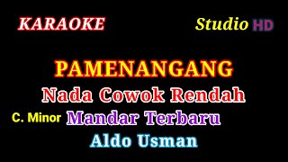Download lagu PAMENANGANG KARAOKE // NADA COWOK RENDAH // MANDAR TERBARU // ALDO USMAN mp3 Download lagu PAMENANGANG KARAOKE // NADA COWOK RENDAH // MANDAR TERBARU // ALDO USMAN mp3