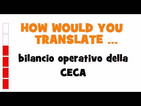 ITALIAN TRANSLATION QUIZ = bilancio operativo della CECA