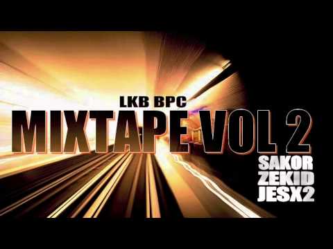 Tu Sais Ce Qu'on Dit ? - LKB BPC (Mixtape vol.2)