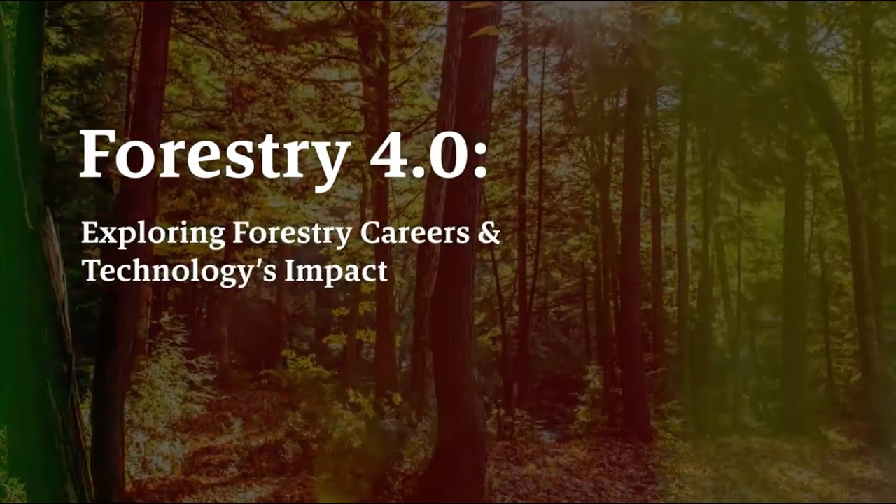 Webinar Series: Advancing your Forestry Career with Technology Advancement