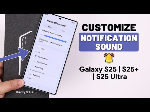 How to Set Custom Notification Sound on Samsung Galaxy S25 Ultra/S25+!