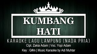 Download lagu Kumbang Hati - Karaoke No Vocal - Nada Pria - Lagu Lampung Yopi Adam - Cipt. Zakia Adam - Key : G#m mp3 Download lagu Kumbang Hati - Karaoke No Vocal - Nada Pria - Lagu Lampung Yopi Adam - Cipt. Zakia Adam - Key : G#m mp3