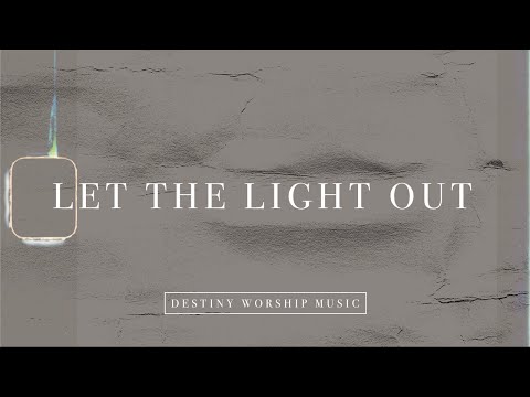 Let The Light Out 