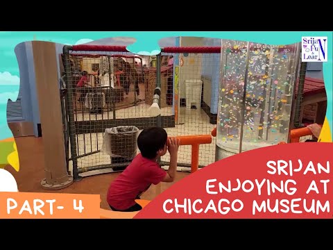 Srijan Visits Chicago Museum (Part-4) | Learning Videos For Toddlers | Kids Video For Kids