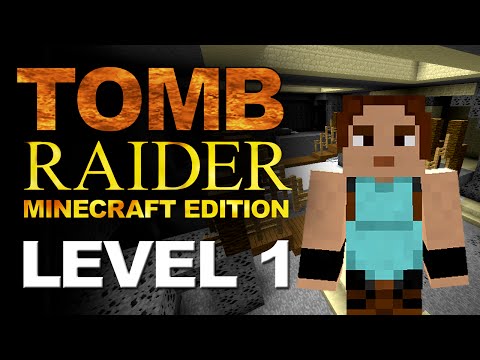 Tomb Raider Minecraft Edition - Level 1 - Gameplay