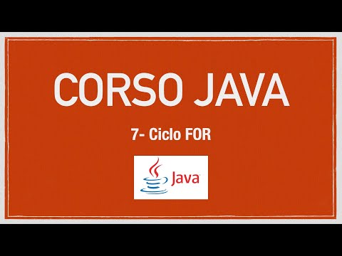 Corso Java 7 - Ciclo FOR