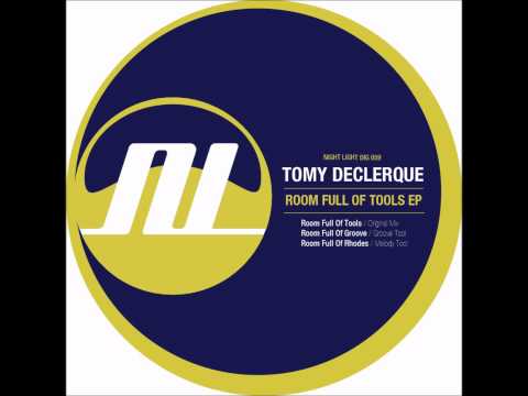 Tomy DeClerque - Room Full Of Tools - Night Light Records