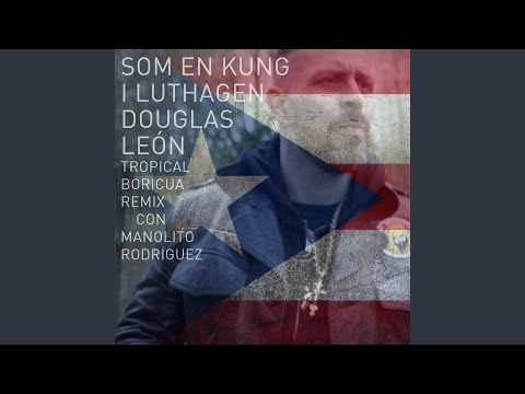 Som en kung i luthagen (Tropical Boricua Remix)