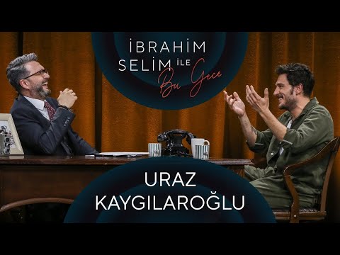 İbrahim Selim ile Bu Gece #73 Uraz Kaygılaroğlu, Gülşah Kömür