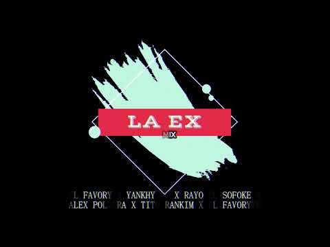 Yankhy Mc - La Ex (Remix) FT Favory X Alex Polvora X Rayo El Sofoke XTito Rankim X El Favorito