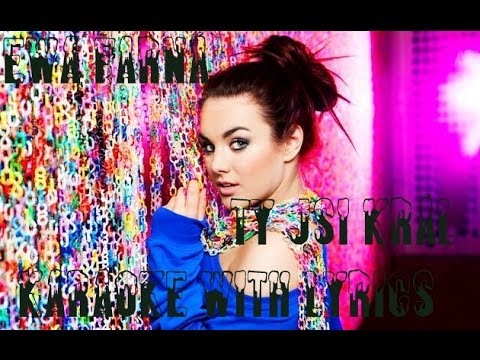 Ewa Farná - Ty jsi král Karaoke with lyrics